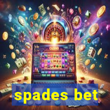 spades bet